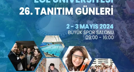  Ege Üniversitesi 26. Tanıtım Günleri'ne sayılı gün kaldı