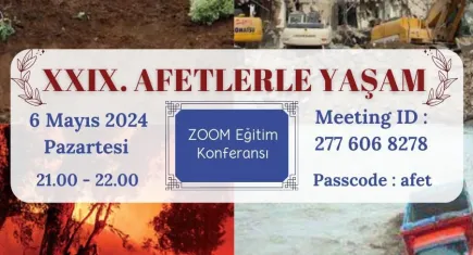 Doğal afetlerle ilgili merak edilenler hepsi bu konferansta