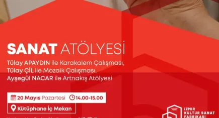 Kültür Sanat Fabrikası’nda 3 atölye birden!