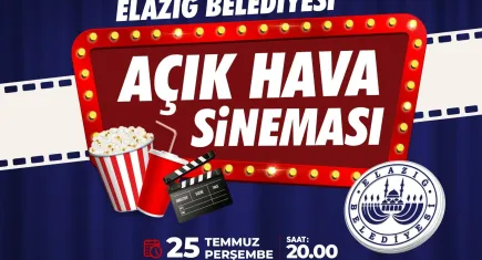 Elazığ'da unutulmaz filmler açık hava sineması ile vatandaşlarla buluşacak