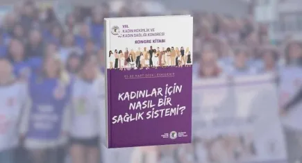 Kadın sağlığı, kadın bedeni, kadın emeği ve daha nicesi bu kitapta