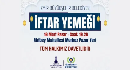 Büyükşehir ve Gaziemir’den iftara davet