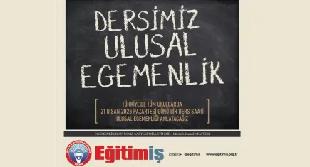 21 Nisan’da dersimiz Ulusal Egemenlik