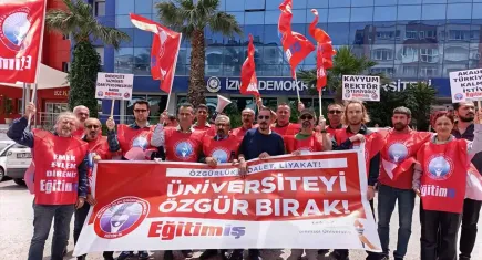 Eğitim-İş İzmir 4 Nolu Yüksek Öğretim Şube: Özgür düşünce yerine itaat dayatılıyor