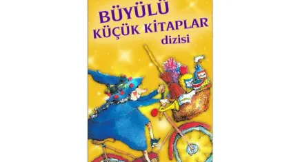 Fantastik öğelerle kurgulu bir eser: Büyülü Küçük Kitaplar Dizisi