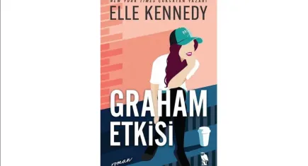 Elle Kennedy’den yeni bir roman: Graham Etkisi