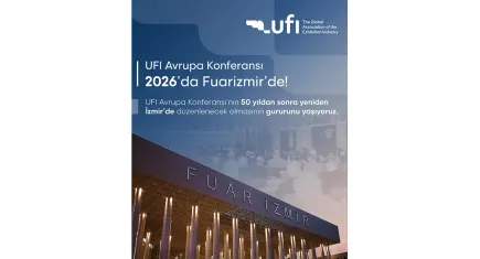 2026 UFI Avrupa Konferansı, İzmir’de yapılacak