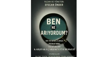 "Ben Ne Arıyordum?" Karşıyaka’da Seyirciyle Buluşuyor