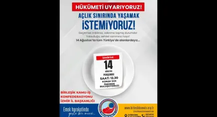 Birleşik Kamu-İş’ten açlık sınırı protestosu: 14 Ağustos’ta alanlardayız