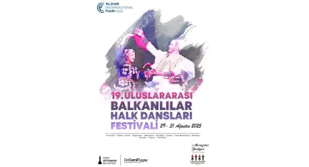 Uluslararası Balkanlılar Halk Dansları Festivali İzmir’de başlıyor