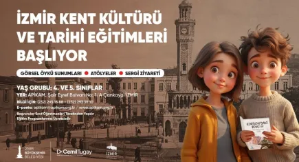 İzmir’de çocuklar için kent kültürü macerası başlıyor: APİKAM’da ücretsiz eğitimler
