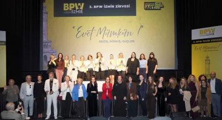 3. BPW İzmir Zirvesi kadınların güç birliğine sahne oldu
