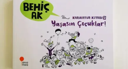 Behiç Ak’tan yeni karikatür albümü: Yaşasın Çocuklar!