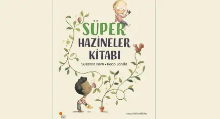 Rengarenk çizimler ve sıcacık öyküler… Süper Hazineler Kitabı raflarda