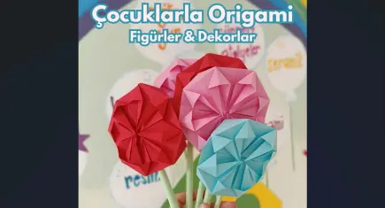 Çocuklar, Origami Atölyesi'nde buluşacak