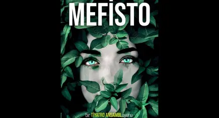 “Mefisto” İzmir’de sahneye çıkıyor