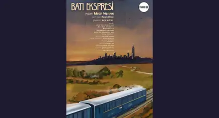 Batı Ekspresi, seyirciyle buluşuyor