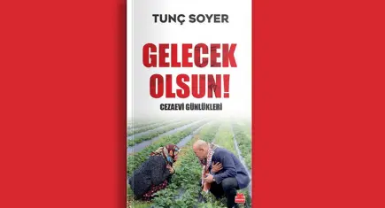 Soyer’den cezaevinde yeni kitap: Gelecek olsun