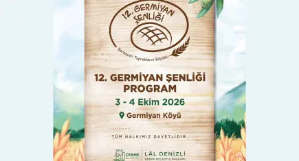 Germiyan Şenliği’nde kültür, lezzet ve gelenekler buluşacak