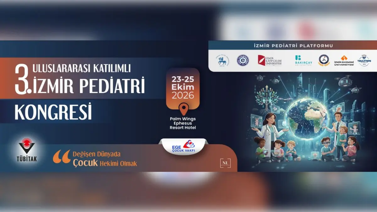 3. Uluslararası İzmir Pediatri Kongresi 23 Ekim’de başlıyor