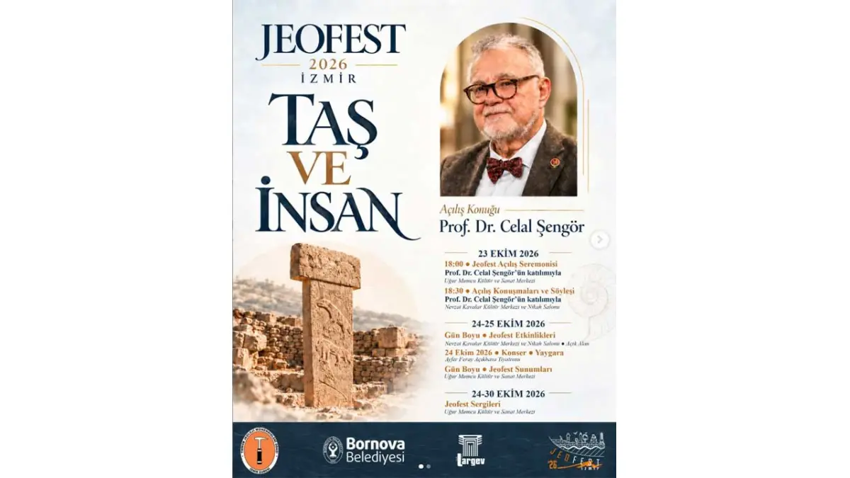 İzmir’de Jeofest 2026 heyecanı: Taşın ve insanın hikayesi anlatılacak