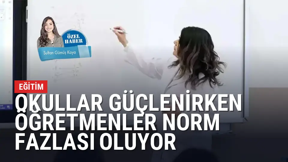 Okullar güçlenirken öğretmenler norm fazlası oluyor