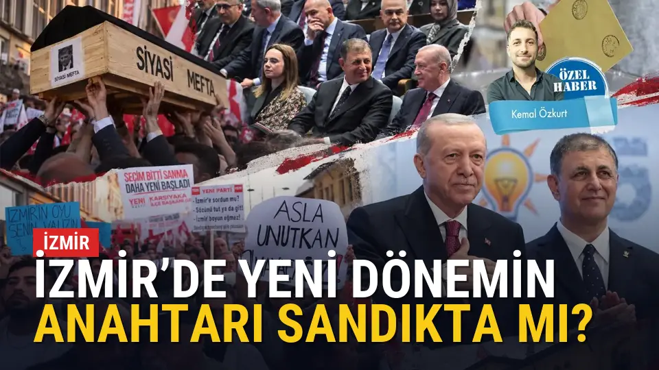 İzmir’de yeni dönemin anahtarı sandıkta mı?